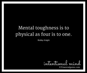 Mental toughness is to physical as four is to one.